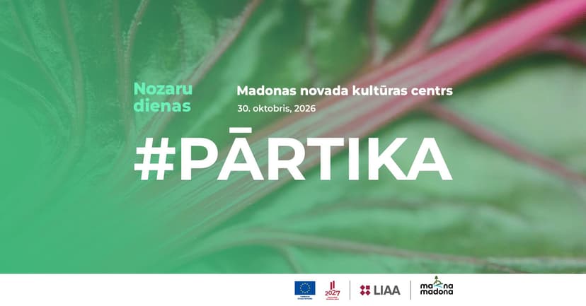 Nozaru diena Madonā #Pārtika. Līdzfinansē ES, NAP, LIAA un Madonas logo