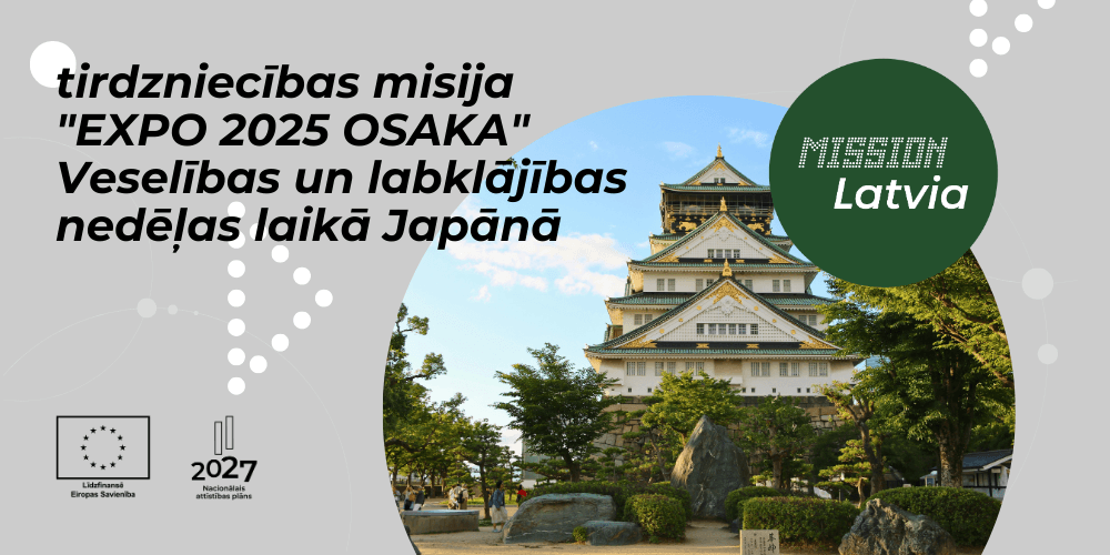 Tirdzniecības misija Veselības un labklājības nedēļas laikā Japānā Tirdzniecības misija Veselības un labklājības nedēļas laikā Japānā
