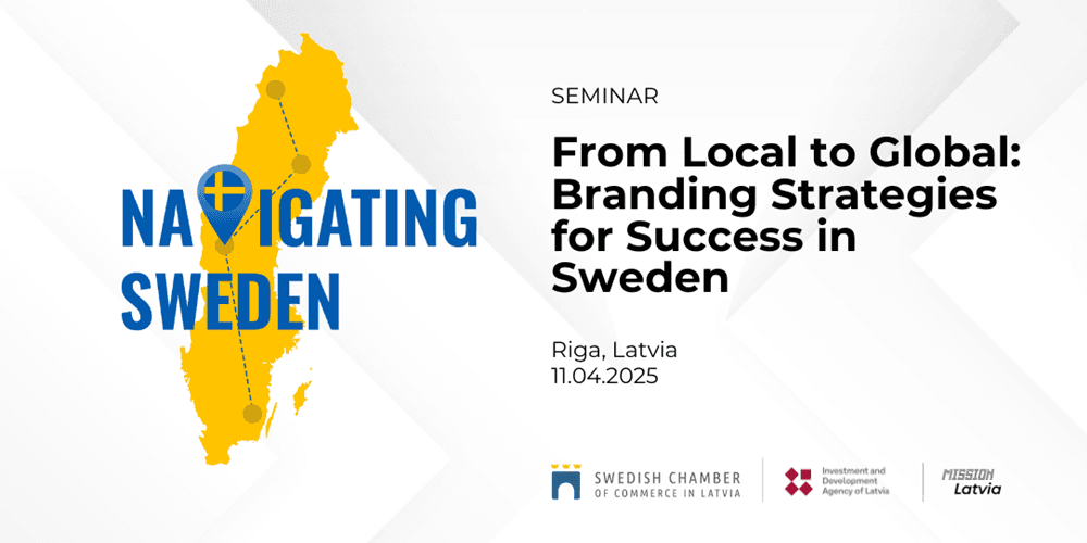 Notiks seminārs Zviedrijas biznesa vides iepazīšanai “Navigating Sweden” Notiks seminārs Zviedrijas biznesa vides iepazīšanai “Navigating Sweden”