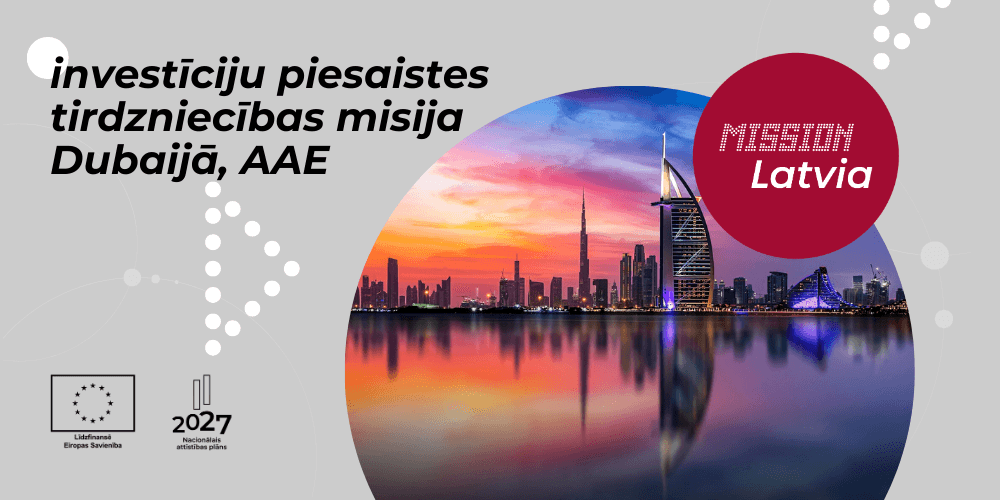 Investīciju piesaistes tirdzniecības misija uz Dubaiju, AAE Investīciju piesaistes tirdzniecības misija uz Dubaiju, AAE