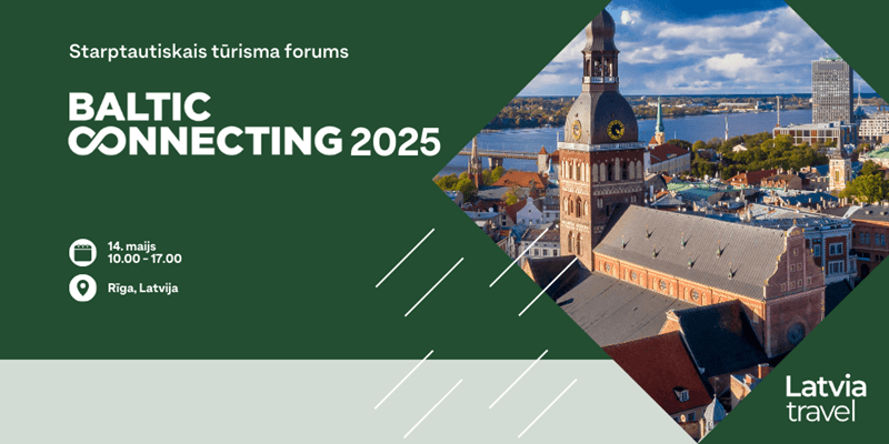 Starptautiskais tūrisma forums "Baltic Connecting 2025" Starptautiskais tūrisma forums "Baltic Connecting 2025"