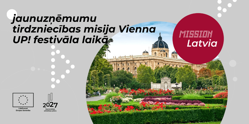 Jaunuzņēmumu tirdzniecības misija Vienna UP! festivāla laikā Jaunuzņēmumu tirdzniecības misija Vienna UP! festivāla laikā