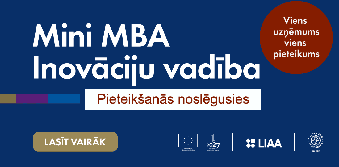Apmācību kursa Mini MBA “Inovāciju vadība” uzņemšana 4. grupā ir noslēgusies Apmācību kursa Mini MBA “Inovāciju vadība” uzņemšana 4. grupā ir noslēgusies