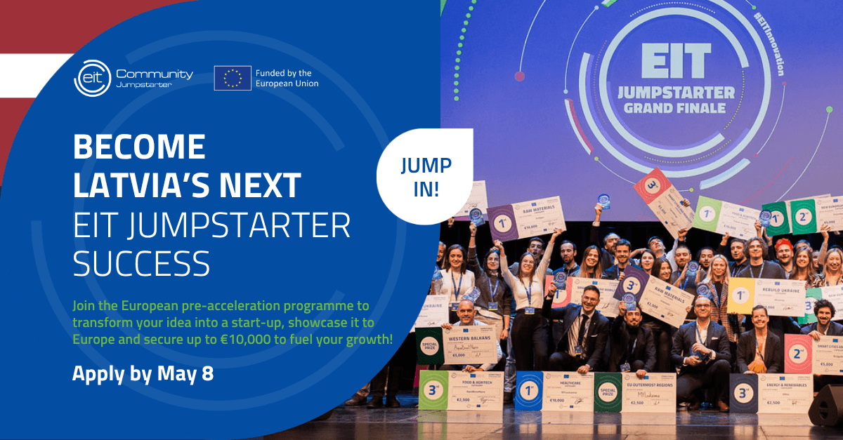 Opportunity for students, researchers and early–stage idea holders to receive up to €10,000 for growth Opportunity for students, researchers and early–stage idea holders to receive up to €10,000 for growth