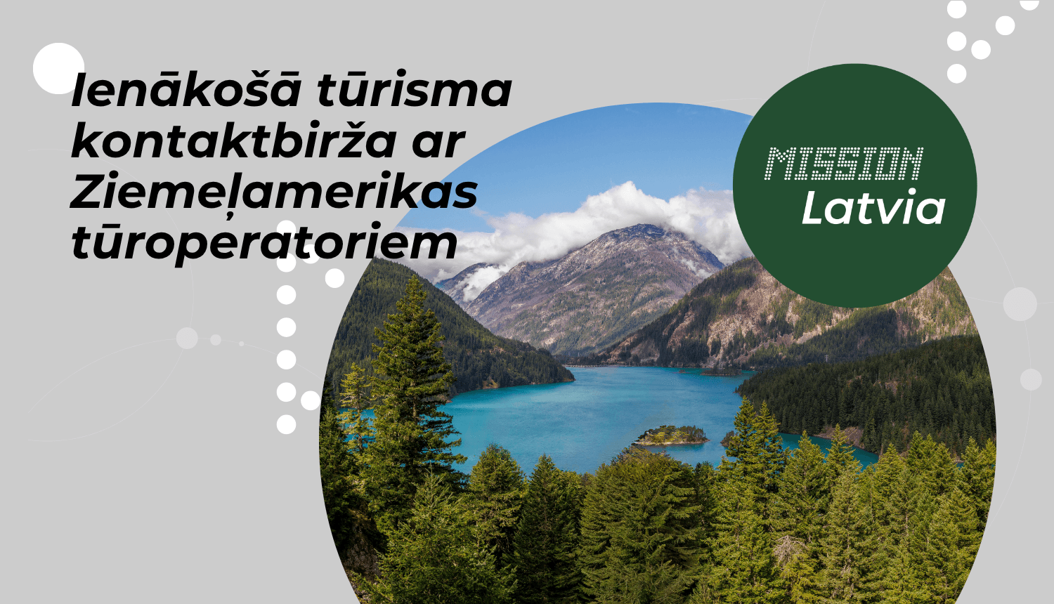 Latvijas ienākošā tūrisma operatoru kontaktbirža ar Ziemeļamerikas tūroperatoriem