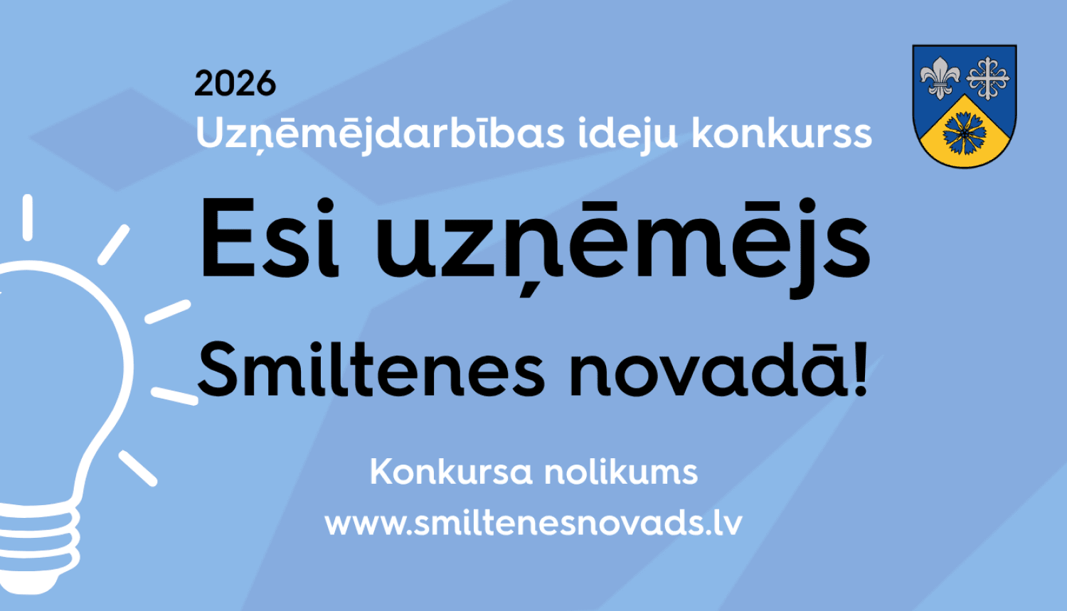 Desmito reizi izsludināts konkurss “Esi uzņēmējs Smiltenes novadā!”